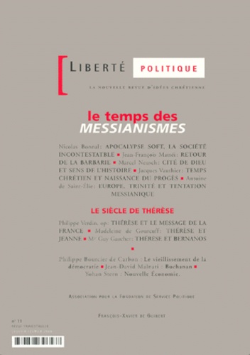  Anonyme - Liberte Politique N° 11 Janvier-Fevrier 2000 : Le Temps Des Messianismes. Le Siecle De Therese.
