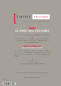  Anonyme - Liberte Politique N° 15 Janvier-Fevrier 2001 : 2001, Le Choc Des Cultures. Fides Et Ratio (Ii).