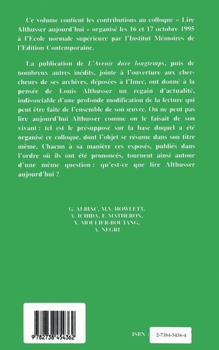 Lire Althusser aujourd'hui. [colloque, Ecole normale supérieure, Paris, 16 et 17 octobre 1995