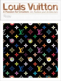 Louis Vuitton : a passion for creation