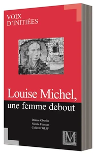 Louise michel, une femme debout