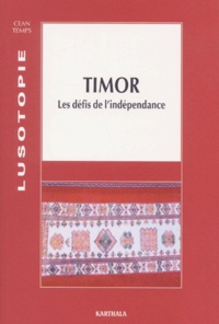  Anonyme - Lusotopie 2001 : Timor. Les Defis De L'Independance.