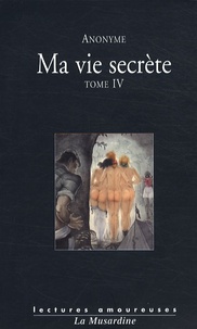 Anonyme - Ma vie secrète - Tome 4 (Volumes 7 et 8).