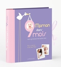  Anonyme - Maman dans 9 mois - Votre grossesse mois après mois.