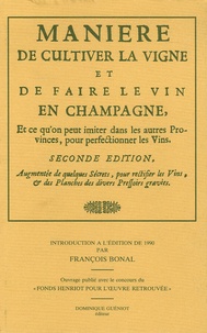  Anonyme - Manière de cultiver la vigne et de faire le vin en Champagne - Et ce qu'on peut imiter dans les autres Provinces, pour perfectinner les vins.