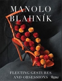 Anonyme - Manolo Blahnik fleeting gestures and obsessions.