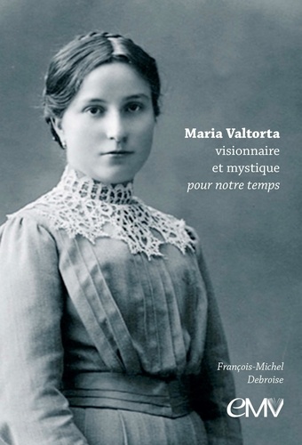  Anonyme - Maria Valtorta, visionnaire et mystique pour notre temps.