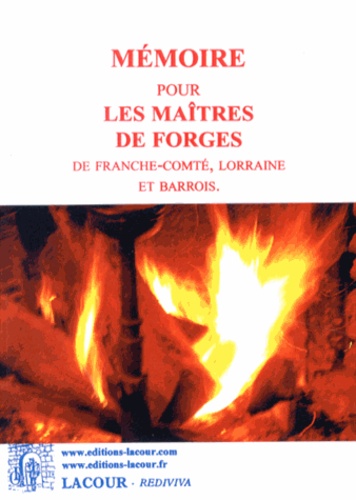  Anonyme - Mémoire pour les maîtres de forges de Franche-Comté, Lorraine et Barrois.