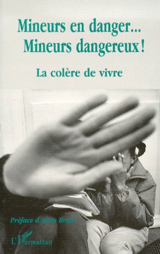  Anonyme - Mineurs En Danger, Mineurs Dangereux ! La Colere De Vivre.