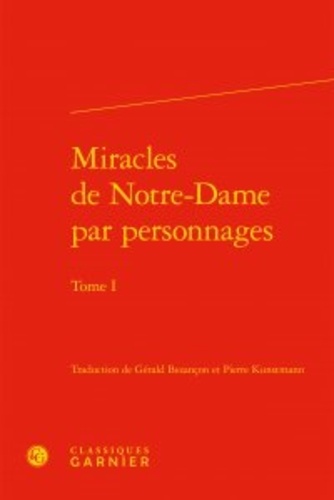 Miracles de Notre-Dame par personnages. Tome 1