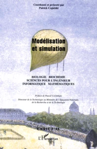 Modelisation Et Simulation. Biologie , Biochimie, Sciences Pour L'Ingenieur, Informatique, Mathematiques