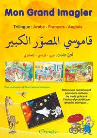  Anonyme - Mon grand imagier : dictionnaire Trilingue : arabe - français - anglais.