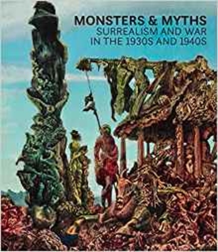  Anonyme - Monsters and Myths - Surrealism and war in the 1930s and 1940s.