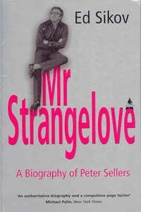  Anonyme - Mr Strangelove : a biography of Peter Sellers.