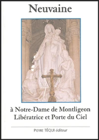 Neuvaine à Notre Dame de Montligeon