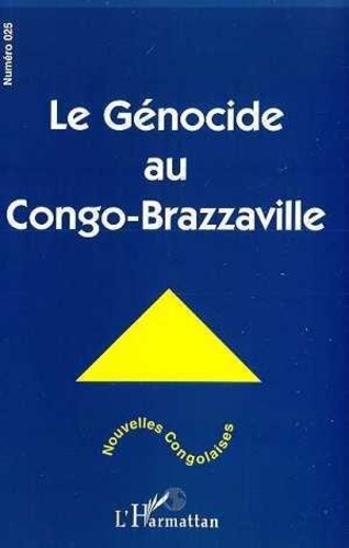  Anonyme - Nouvelles Congolaises N°25 Le Genocide Au Congo-Brazaville.