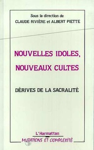  Anonyme - Nouvelles idoles, nouveaux cultes - Dérives de la sacralité.