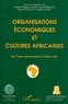  Anonyme - Organisations économiques et cultures africaines - De l'homo oeconomicus à l'homo situs, [colloque, Bruxelles-Rixensart, 26-30 avril 1994.