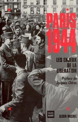  Anonyme - Paris 1944 : Les Enjeux De La Liberation.