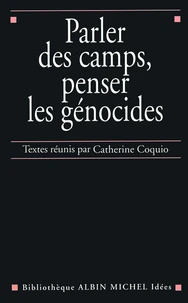 Parler des camps penser les génocides