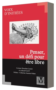 PENSER, UN DÉFI POUR ÊTRE LIBRE