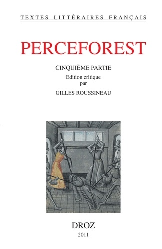 Perceforest. Cinquième partie, 2 volumes