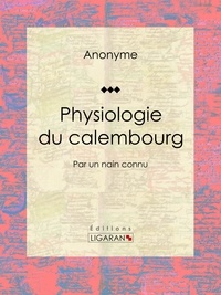  Anonyme et Henry Emy - Physiologie du calembourg - Par un nain connu.