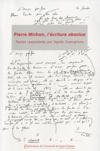 Pierre Michon, L'Ecriture Absolue