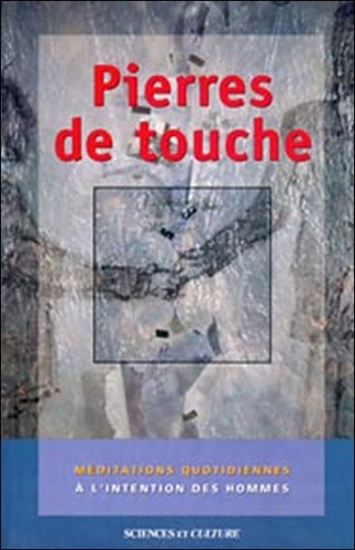  Anonyme - Pierres De Touche. Meditations Quotidiennes A L'Intention Des Hommes.
