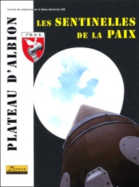  Anonyme - Plateau D'Albion, Les Sentinelles De La Paix. 1er Groupement De Missiles Strategiques.