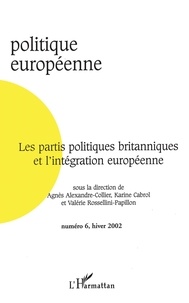  Anonyme - Politique Europeenne N° 6 Hiver 2002 : Les Partis Britanniques Et L'Integration Europeenne.