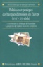  Anonyme - Politiques et pratiques des banques d'émission en Europe (XVIIème - XXème siècle) - Le bicentenaire de la Banque de France dans la perspective de l'identité monétaire européenne.