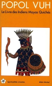  Anonyme et  Anonyme - Popol Vuh - Le Livre des Indiens Mayas Quichés.