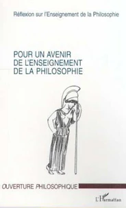 Pour un avenir de l'enseignement de la philosophie