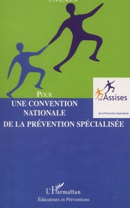  Anonyme - Pour Une Convention Nationale De La Prevention Specialisee.