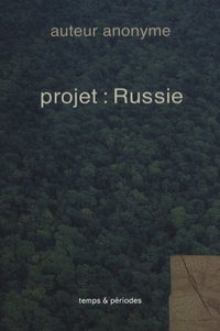  Anonyme - Projet : Russie.