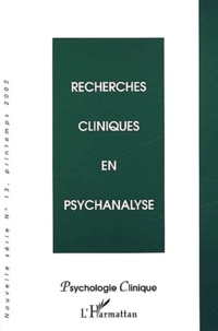  Anonyme - Psychologie Clinique N° 13 Printemps 2002 : Recherches Cliniques En Psychanalyse.