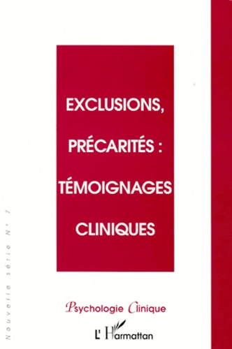  Anonyme - Psychologie Clinique N° 7 Printemps 1999 : Exclusion, Precarites, Temoignages Cliniques.