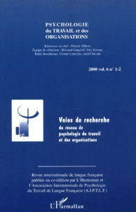 Psychologie Du Travail Et Des Organisations Volume 6 N° 1-2 / 2000 : Voies De Recherche Du Reseau De Psychologie Du Travail Et Des Organisations
