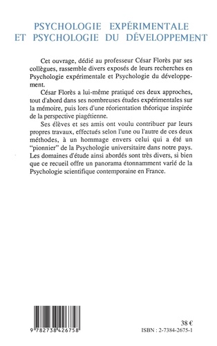 Psychologie expérimentale et psychologie du développement. Hommage à César Florès