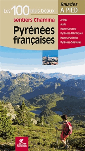  Anonyme - Pyrénées françaises - Les 100 plus beaux sentiers.