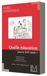 QUELLE ÉDUCATION POUR LE XXIe SIÈCLE ?