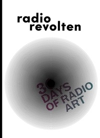  Anonyme - Radio revolten 30 days of radio art.