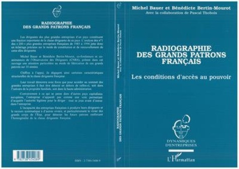  Anonyme - Radiographie des grands patrons français - Les conditions d'accès au pouvoir, 1985-1994.