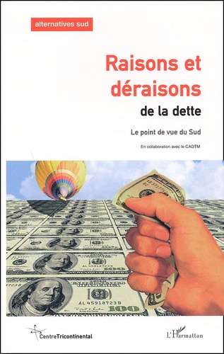  Anonyme - Raisons Et Deraisons De La Dette. Le Point De Vue Du Sud.
