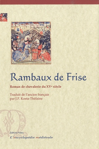  Anonyme - Rambaux de Frise - Roman de chevalerie du XVe siècle.