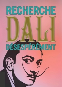  Anonyme - Recherche Dali désespérement.