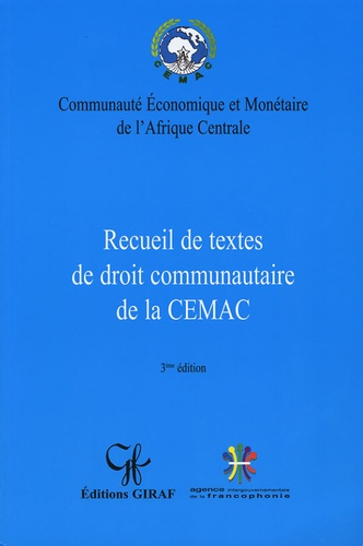  Anonyme - Recueil de textes de droit communautaire de la CEMAC.
