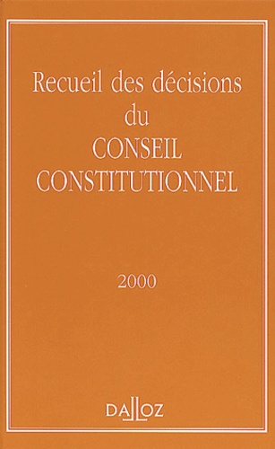  Anonyme - Recueil Des Decisions Du Conseil Constitutionnel 2000.