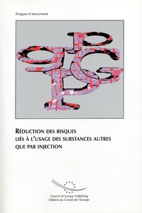  Anonyme - Réduction des risques liés à l'usage de substances autres que par injection : actes du séminaire, Strasbourg 21-22 février 2002.